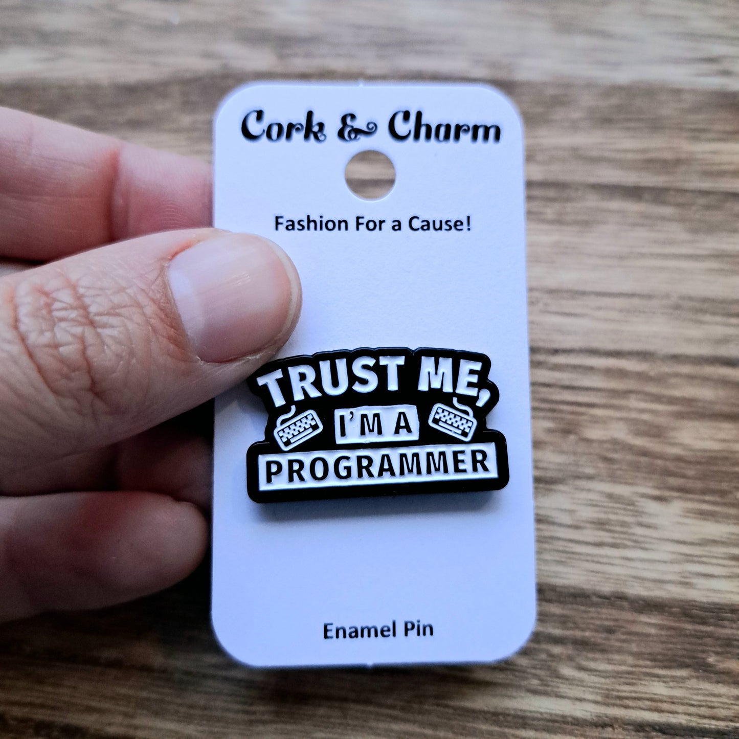 Trust Me, I'm a Programmer Enamel Pin