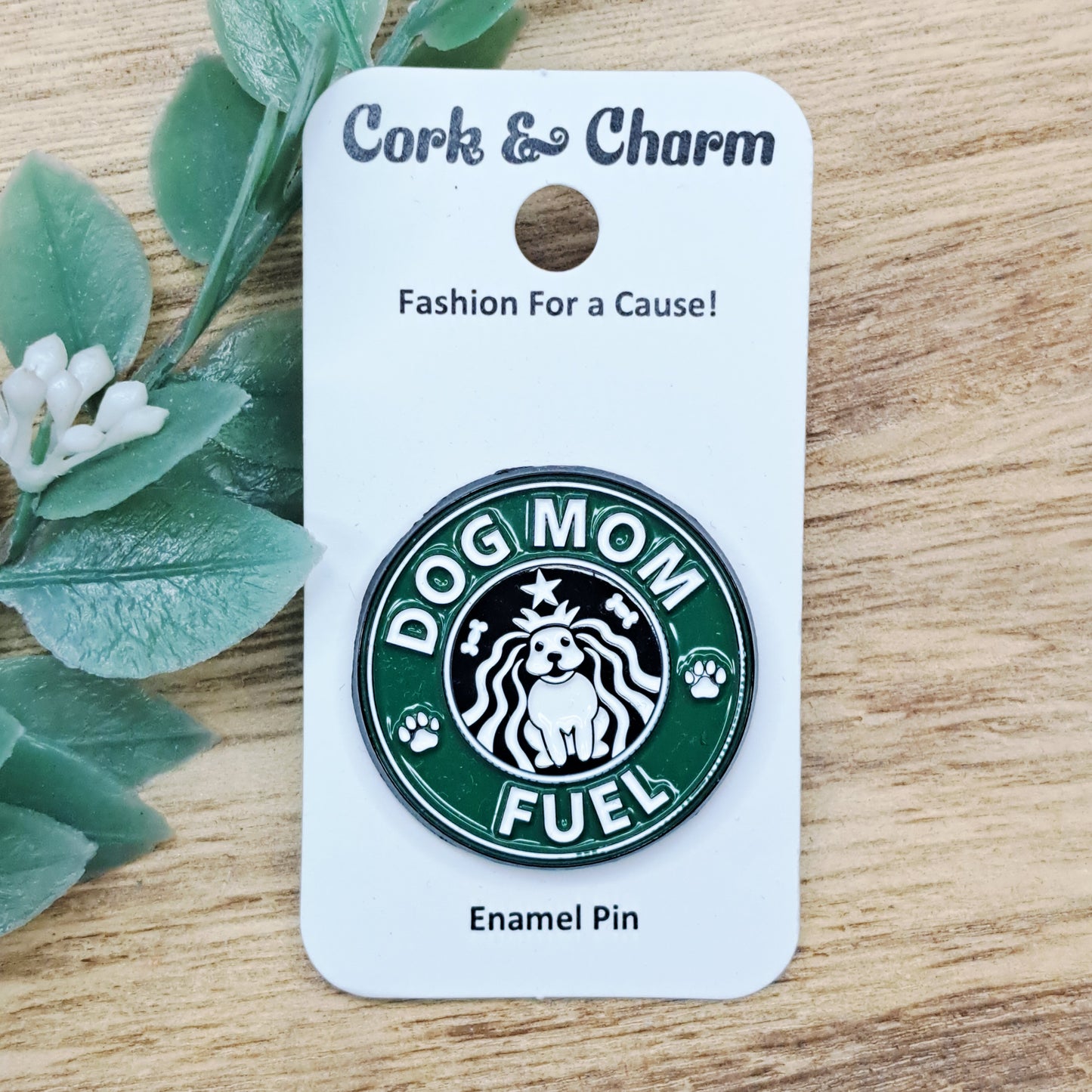Dog Mom Fuel Coffee Enamel Pin