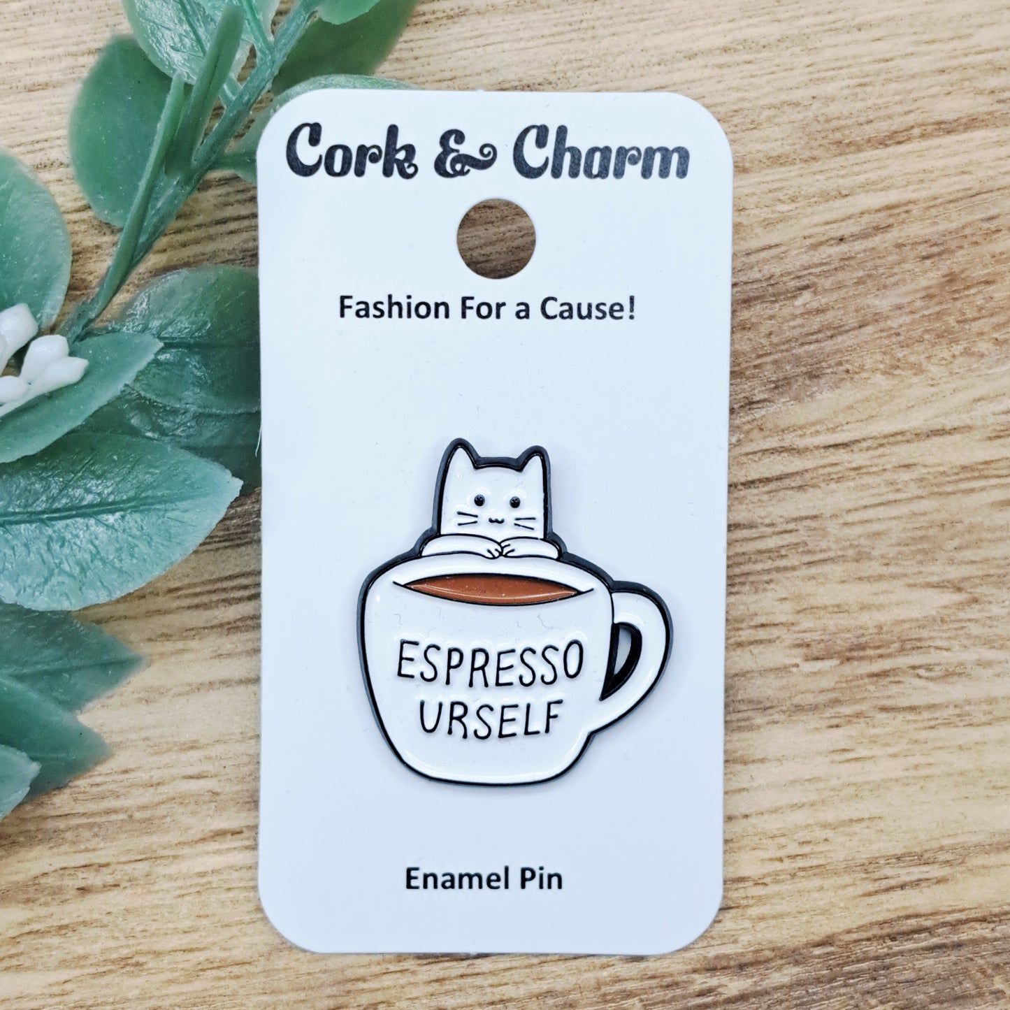 White Cat Espresso Urself Coffee Enamel Pin
