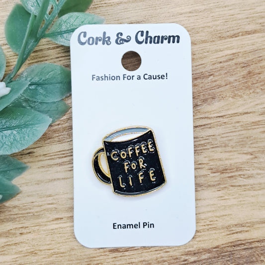Black Mug Coffee For Life Enamel Pin