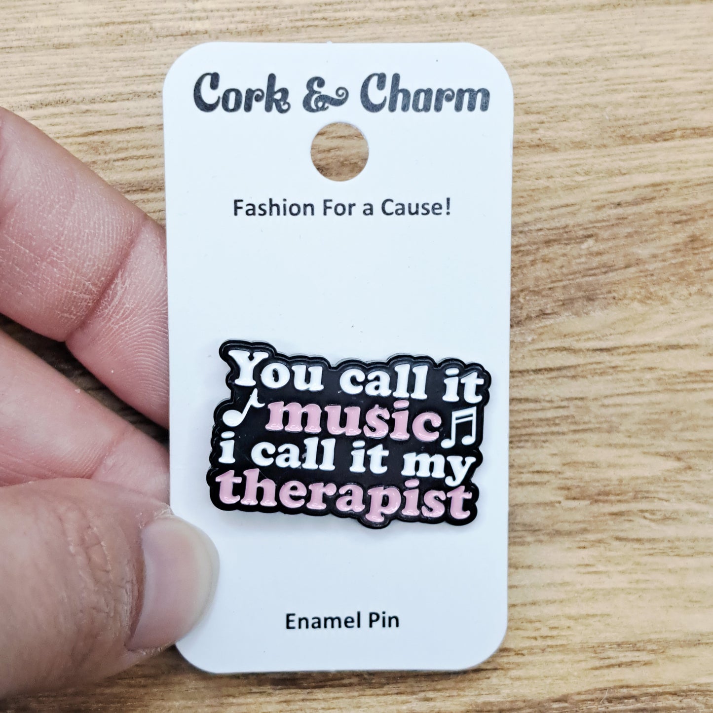 You Call it Music I Call it My Therapist Enamel Pin