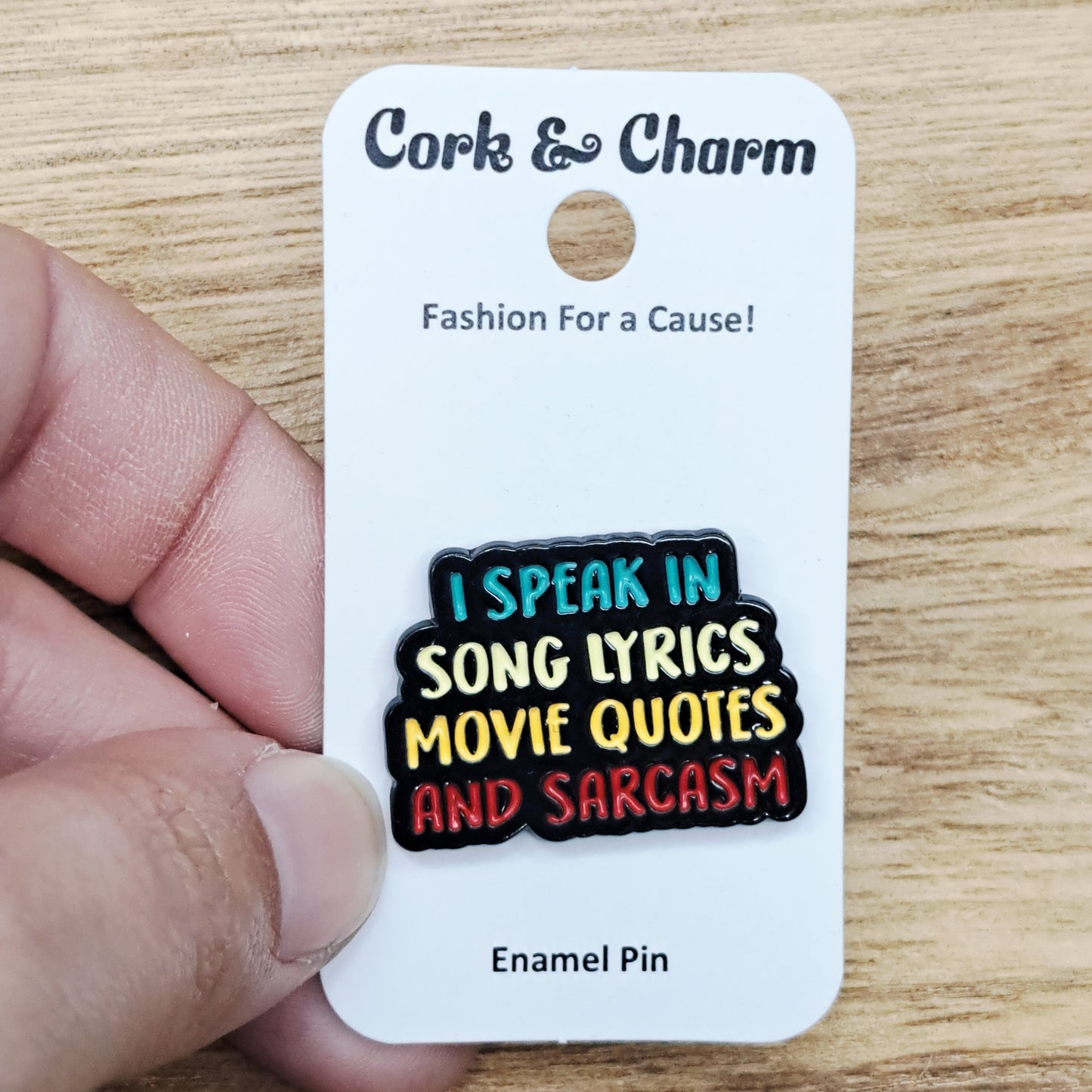 I Speak in Song Lyrics Movie Quotes and Sarcasm Enamel Pin