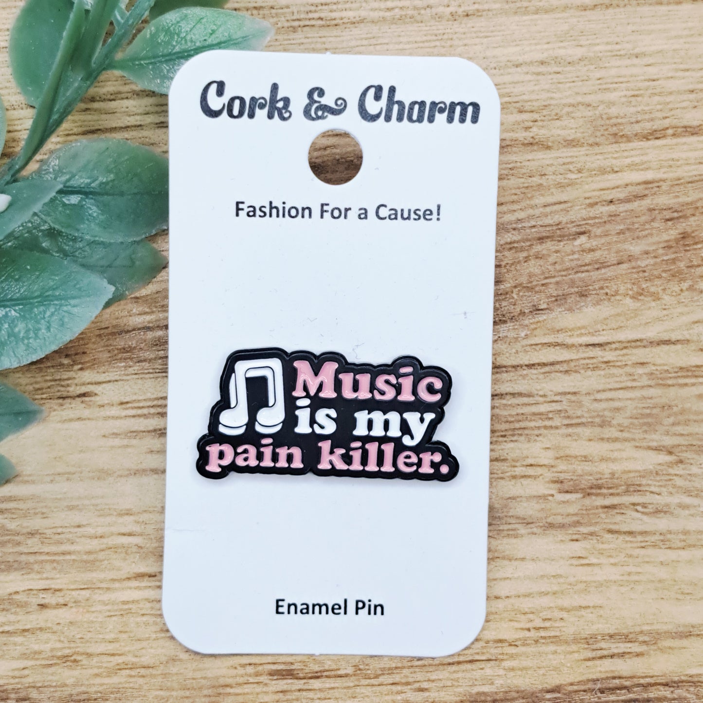 Muisc is My Pain Killer Enamel Pin